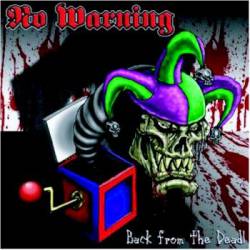 No Warning (USA) : Back from the Dead
